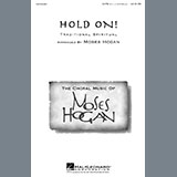 African-American Spiritual 'Hold On (arr. Moses Hogan)' SATB Choir