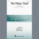 African American Spiritual 'No Ways Tired (arr. Rollo Dilworth)' SATB Choir