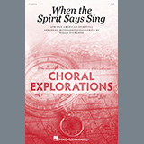African American Spiritual 'When The Spirit Says Sing (arr. Rollo Dilworth)' SSA Choir