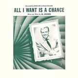 Al Jacobs 'All I Want Is A Chance' Piano, Vocal & Guitar Chords