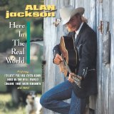 Alan Jackson 'Here In The Real World' Guitar Chords/Lyrics
