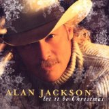 Alan Jackson 'Let It Be Christmas' Piano, Vocal & Guitar Chords (Right-Hand Melody)