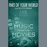 Alan Menken & Howard Ashman 'Part Of Your World (from The Little Mermaid) (arr. Mark Brymer)' SATB Choir