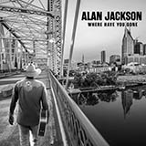 Alan Jackson 'You'll Always Be My Baby' Piano, Vocal & Guitar Chords (Right-Hand Melody)