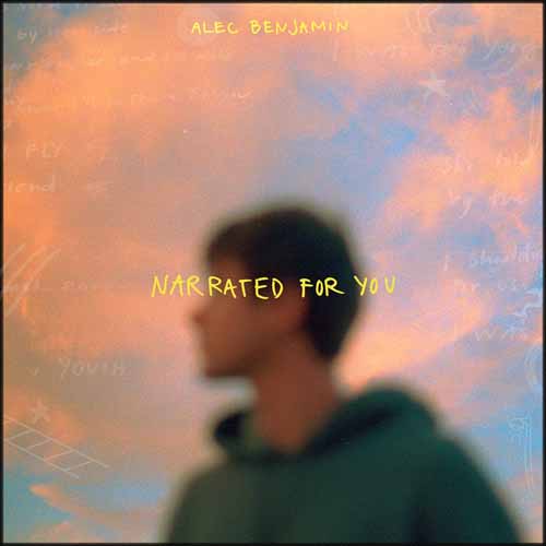 Easily Download Alec Benjamin Printable PDF piano music notes, guitar tabs for  Piano, Vocal & Guitar Chords (Right-Hand Melody). Transpose or transcribe this score in no time - Learn how to play song progression.
