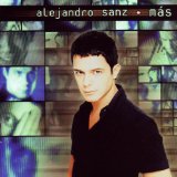 Alejandro Sanz 'Corazon Partio' Piano, Vocal & Guitar Chords (Right-Hand Melody)