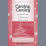 Alfred Burt & Wihla Hutson 'Caroling, Caroling (arr. Michele Weir)' SATB Choir