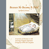 Alfred J. D'Souza 'Because He Became A Child' SATB Choir