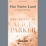 Alice Parker 'Our Native Land' SATB Choir