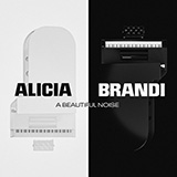 Alicia Keys & Brandi Carlile 'A Beautiful Noise' Piano, Vocal & Guitar Chords (Right-Hand Melody)