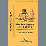 Allan Robert Petker 'Do You Carrot All For Me' SATB Choir