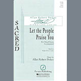 Allan Robert Petker 'Let The People Praise You' SATB Choir