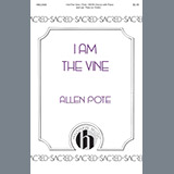 Allen Pote 'I Am the Vine' SATB Choir