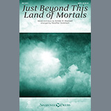 Amber R. Maxwell 'Just Beyond This Land Of Mortals (arr. Heather Sorenson)' SATB Choir
