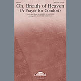 Amber R. Maxwell 'Oh, Breath Of Heaven (A Prayer For Comfort) (arr. Heather Sorenson)' SATB Choir