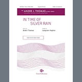 Andre Thomas 'In Time Of Silver Rain' SATB Choir