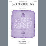 Andrea Ramsey 'But A Flint Holds Fire' SATB Choir