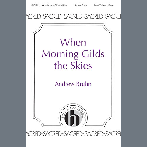 Easily Download Andrew Bruhn Printable PDF piano music notes, guitar tabs for  2-Part Choir. Transpose or transcribe this score in no time - Learn how to play song progression.