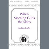 Andrew Bruhn 'When Morning Gilds the Skies' 2-Part Choir