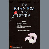 Andrew Lloyd Webber 'The Phantom Of The Opera (Medley) (arr. Ed Lojeski)' SATB Choir