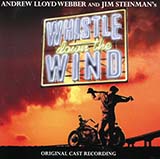 Andrew Lloyd Webber 'Whistle Down The Wind' Piano, Vocal & Guitar Chords (Right-Hand Melody)