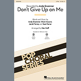 Andy Grammer 'Don't Give Up On Me (arr. Mac Huff)' SAB Choir