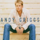 Andy Griggs 'She Thinks She Needs Me' Piano, Vocal & Guitar Chords (Right-Hand Melody)
