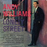 Andy Williams 'Lonely Street' Piano, Vocal & Guitar Chords (Right-Hand Melody)