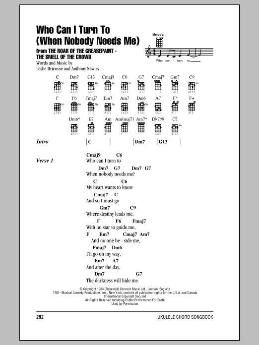 Anthony Newley Who Can I Turn To (When Nobody Needs Me) sheet music notes and chords arranged for Ukulele Chords/Lyrics