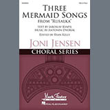 Antonín Dvorák 'Three Mermaid Songs (from Rusalka)' SSA Choir