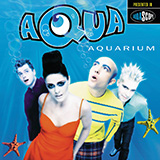 Aqua 'Happy Boys & Girls' Piano, Vocal & Guitar Chords (Right-Hand Melody)