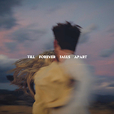 Ashe & FINNEAS 'Till Forever Falls Apart' Piano, Vocal & Guitar Chords (Right-Hand Melody)