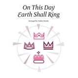 Ashley Brooke 'On This Day Earth Shall Ring' Unison Choir