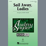 Audrey Snyder 'Sail Away Ladies' 3-Part Mixed Choir