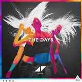 Avicii 'The Days (feat. Robbie Williams)' Piano, Vocal & Guitar Chords