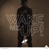 Avicii 'Wake Me Up!' Piano, Vocal & Guitar Chords (Right-Hand Melody)