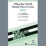 Bacharach & David 'What The World Needs Now Is Love (arr. Kirby Shaw)' SAB Choir