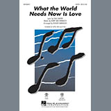 Bacharach & David 'What The World Needs Now Is Love (arr. Roger Emerson)' SAB Choir
