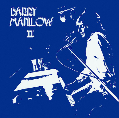 Easily Download Barry Manilow Printable PDF piano music notes, guitar tabs for  Lead Sheet / Fake Book. Transpose or transcribe this score in no time - Learn how to play song progression.