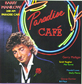 Barry Manilow 'Paradise Cafe' Piano, Vocal & Guitar Chords (Right-Hand Melody)