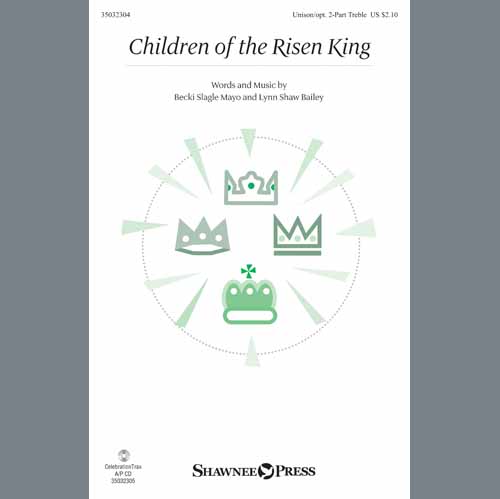 Easily Download Becki Slagle Mayo & Lynn Shaw Bailey Printable PDF piano music notes, guitar tabs for  Unison Choir. Transpose or transcribe this score in no time - Learn how to play song progression.
