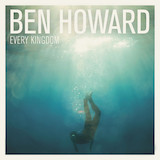Ben Howard 'Keep Your Head Up' Piano, Vocal & Guitar Chords