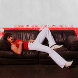 Benson Boone 'Sorry I'm Here For Someone Else' Piano, Vocal & Guitar Chords (Right-Hand Melody)