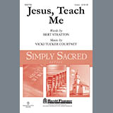 Download Bert Stratton and Vicki Tucker Courtney Jesus, Teach Me Sheet Music and Printable PDF music notes