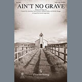 Bethel Worship 'Ain't No Grave (arr. David Angerman)' SATB Choir