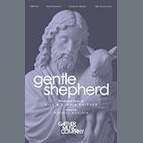 Bill & Gloria Gaither 'Gentle Shepherd (arr. Russell Mauldin)' SAB Choir