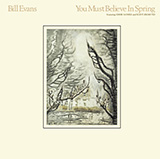 Bill Evans 'You Must Believe In Spring' Piano Solo