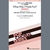 Billie Eilish 'What Was I Made For? (from Barbie) (arr. Jennifer Lucy Cook)' SATB Choir