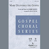 Billy Payne 'Mary Delivered The Gospel' SATB Choir