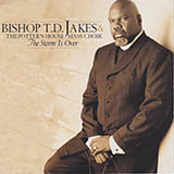 Bishop T.D. Jakes 'The Storm Is Over Now' Piano, Vocal & Guitar Chords (Right-Hand Melody)